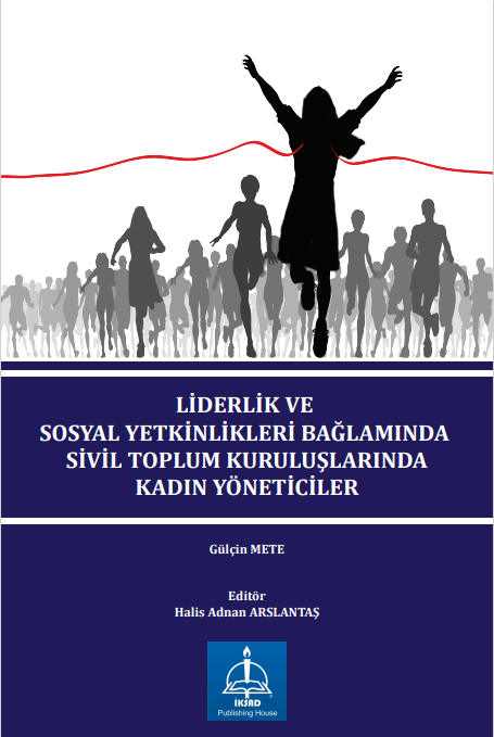 Cover of Liderlik ve sosyal yetkinlikleri bağlamında sivil toplum kuruluşlarında kadın yöneticileri