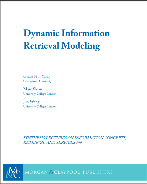 Cover of Dynamic information retrieval modeling