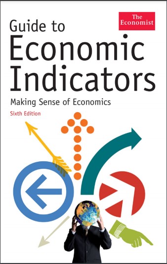 Cover of Guide to economic indicators: making sense of economics