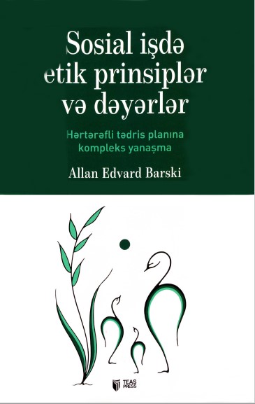 Cover of Sosial işdə etik prinsiplər və dəyərlər