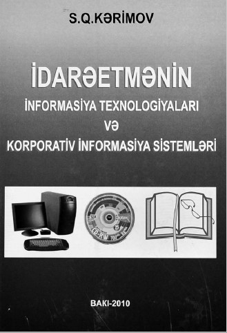 Cover of İdarəetmənin informasiya texnologiyaları və korporativ informasiya sistemləri