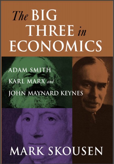 Cover of The big three in economics Adam Smith, Karl Marx, John Maynard Keynes