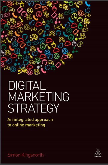 Cover of Digital marketing strategy: an integrated approach to online marketing