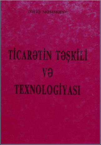 Cover of Ticarətin təşkili və texnologiyası