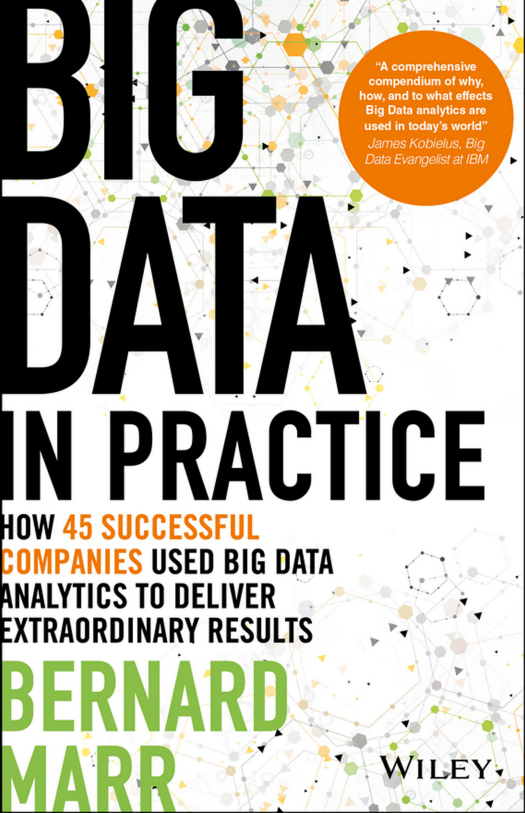 Cover of Big Data in Practice: How 45 Successful Companies Used Big Data Analytics to Deliver Extraordinary Results