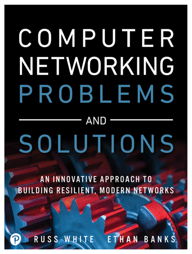 Cover of Computer Networking Problems and Solutions: An innovative approach to building resilient, modern networks