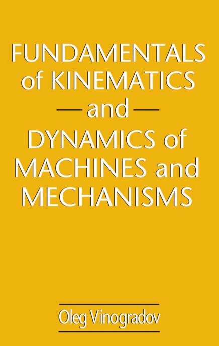 Cover of Fundamentals of kinematics and dynamics of machines and mechanisms