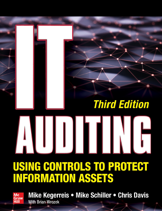 Cover of IT Auditing: Using controls to protect information assets