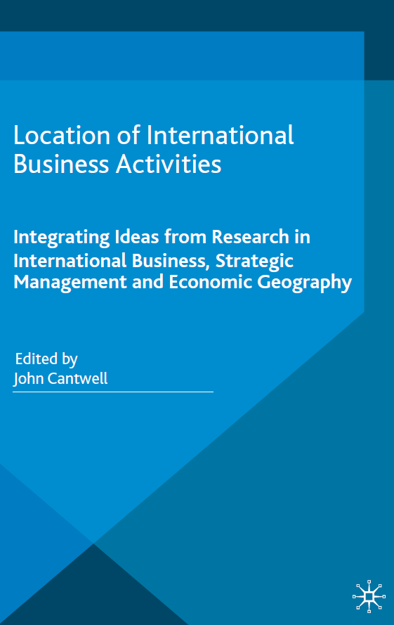 Cover of Location of International Business Activities: Integrating Ideas from Research in International Business, Strategic Management and Economic Geography