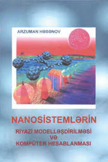 Cover of Nanosistemlərin riyazi modelləşdirilməsi və kompüter hesablanması