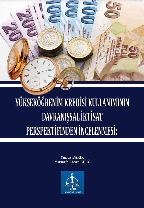 Cover of Yükseköğrenim kredisi kullanımının davranışsal iktisat perspektifinden incelenmesi