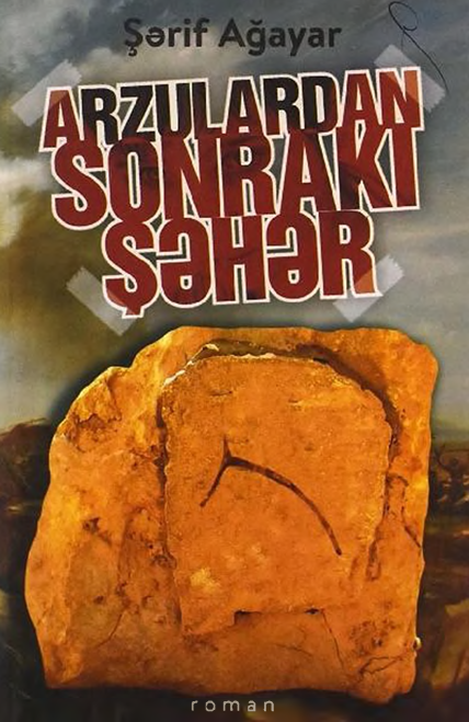 Cover of Arzulardan sonrakı şəhər