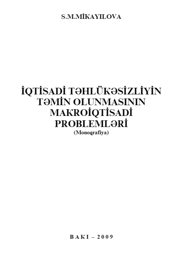 Cover of İqtisadi təhlükəsizliyin təmin olunmasının makroiqtisadi problemləri