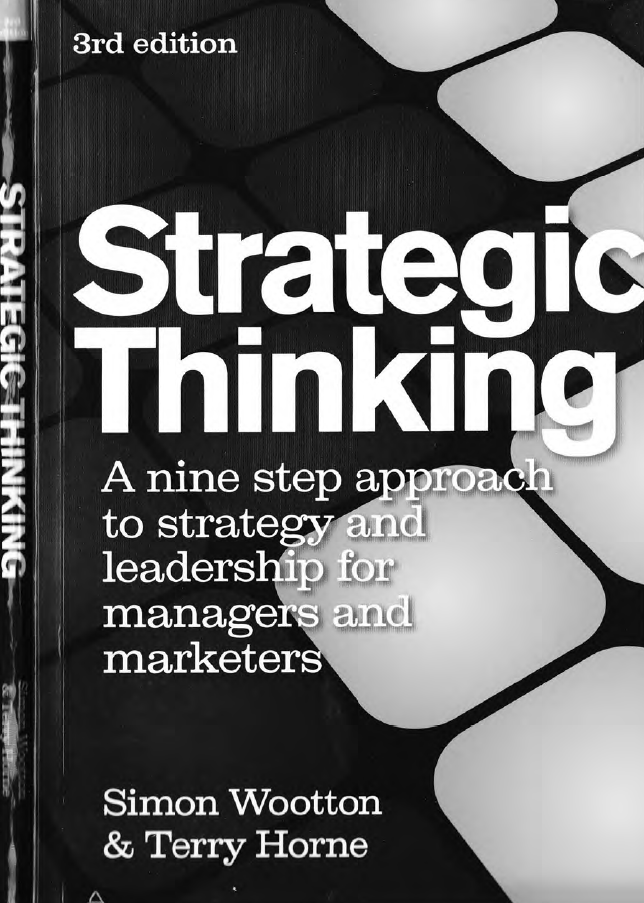 Cover of Strategic Thinking: A Nine Step Approach to Strategy and Leadership for Managers and Marketers